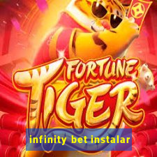 infinity bet instalar